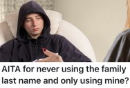 This Teenager’s Mom Wants Him To Take On His Stepdad’s Last Name, But He Won’t Do It