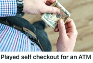 Customer Found A Clever Loophole At The Self Checkout, And The Store Ran Out Of Cash Before The Clock Even Struck Noon