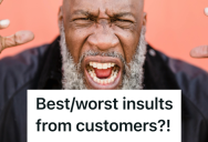 Retail Worker Collected The Best And Worst Customer Insults She Received Over The Years, And She Can’t Help But Look Back And Laugh