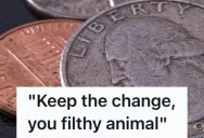 Her Customer Left Her An Insultingly Small Tip On A $90 Bill, So She Didn’t Record It On The Computer And Now It Looks Like They Didn’t Tip At All