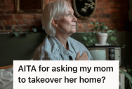 Daughter Thought Switching Homes With Her Mother Would Help Everyone Live More Comfortably, But Her Mother Took It As An Insult And Turned Them Away