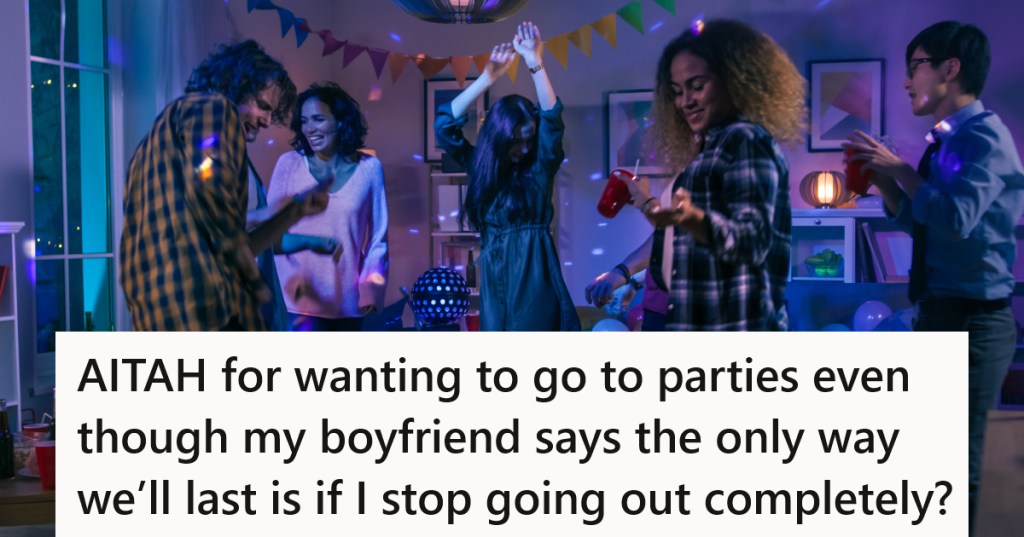 A college party with a caption that reads "AITAH for wanting to go to parties even though my boyfriend says the only way we'll last is if I stop going out completely?"