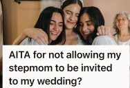 Woman Leaves Stepmom Off Wedding Guest List, But Her Dad Thinks She Should Invite Her