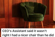 Employee Brought His Own Chair To Work, But The CEO Tried To Steal It For Himself