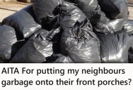 They Got Sick Of Neighbors Leaving Their Garbage Outside The Shoot, So They Started Returning And Reporting It Instead
