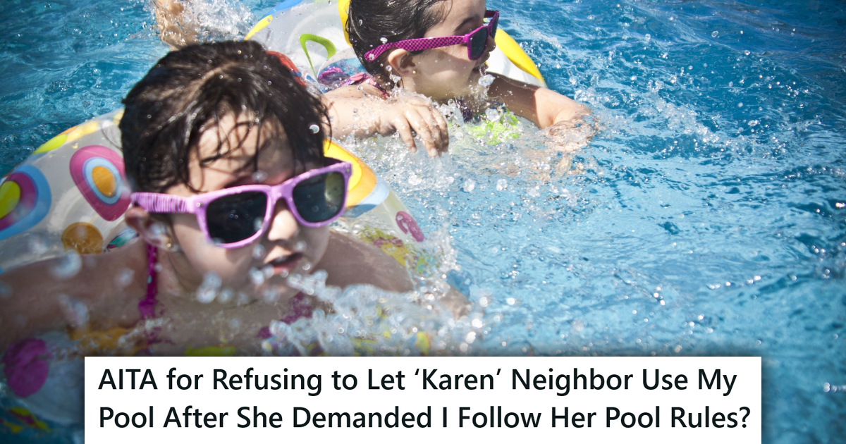 Kids in a pool with a caption that reads "AITA for Refusing to Let ‘Karen’ Neighbor Use My Pool After She Demanded I Follow Her Pool Rules?"