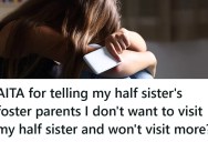 She Has A Much Younger Half Sister She Doesn’t Want To Be Around, But Now The Family Is Claiming That She Needs To Do It Anyway