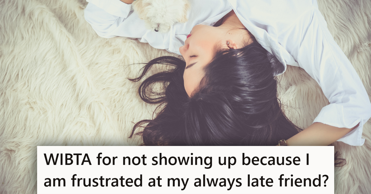 A sleeping young woman with a caption that reads "WIBTA for not showing up because I am frustrated at my always late friend?"