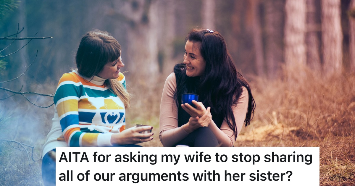 Husband Asks Wife To Keep Arguments Private, But She Thinks He’s Being Controlling two women talking