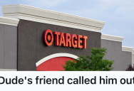 Target Employee Told A Pushy Shopper She Was Off The Clock, But When He Refused To Take The Hint, His Friend Stepped In And Called Him Out