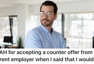 He Took A Job Offer After He Said He Wouldn’t, And An HR Person Gave Him An Earful
