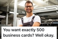 A Customer Got Rude With Them About A Business Card Order, So They Made Her Look Foolish And Put Her In Her Place