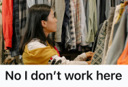 Man Mistook A Woman For An Employee In The Clothing Section, But When He Tried To Summon Her Like A Dog, She Refused To Entertain His Disrespect
