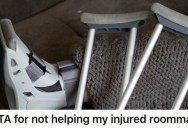 She’s Settling Into Her New House Well, But Her Roommate Is Injured, And She’s Expecting Her To Go Above And Beyond To Help