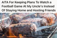 Football Fan Always Watches The Game With His Uncle, But Now His Wife Has Arranged A Cookout, And The Conflict Is Too Much To Handle