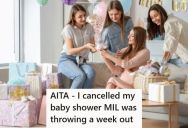 Her Mother-In-Law Was Throwing Her A Baby Shower, But Then This Mom-To-Be Cancelled Just One Week Out, Which Is Making Her In-Laws Upset