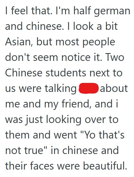 Comment 3 110 A Customer Yelled At An Employee In Her Native Tongue, And She Was Shocked And Embarrassed To Find That He Also Spoke It Fluently