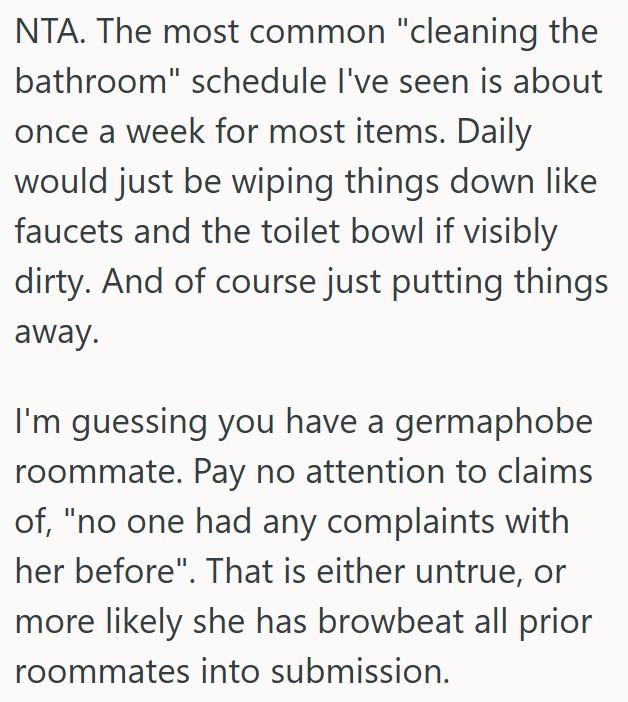 Comment 3 71 Her Roommate Wants The Bathroom Deep Cleaned Six Times Per Week, But She Thinks That Seems Excessive And Is Refusing To Give In