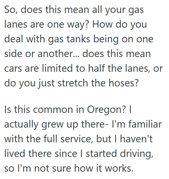 Comment 4 63 A Customer Drove Into The Gas Station The Wrong Way, And  She Wouldnt Turn Around When The Attendant Tried To Politely Correct Her