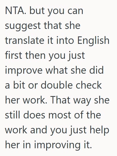 Comment 4 9 His Cousin Asked Him To Do The Language Translation Portion Of A Job Application For Her, But He Refused Because She Needs To Know How To Do It In The Job