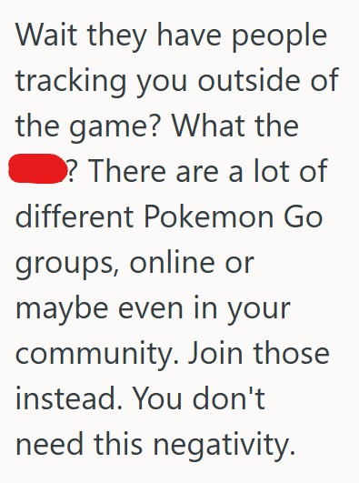 Comment 5 5 A Pokémon Go Community Leader Demanded That He Not Take Over Gyms, But This Trainer Refused And Kept Playing By The Rules