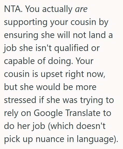 Comment 5 9 His Cousin Asked Him To Do The Language Translation Portion Of A Job Application For Her, But He Refused Because She Needs To Know How To Do It In The Job