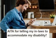 Years After An Accident Left Him Paralyzed, His In-Laws Cut Back On Accommodating His Disability