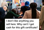 Employees Got Gift Certificates For The Same Retail Store, But None Of Them Like Their Products, So They Want Cash Instead