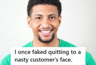 Grocery Store Cashier Refuses To Break Policy For A Customer, So When She Starts Screaming At Him, He Fakes Quitting And Leaves Her Speechless