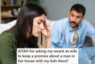 Ex-Spouses Agreed Not To Have New People Meet The Kids Until Things Were Serious, But She Had A Guy Over Who Met The Kids After Just Two Dates