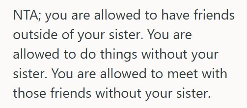 Friends 2 Woman Reconnected With Childhood Friends Without Inviting Her Sister, So When Her Sister Found Out She Guilt Tripped Her