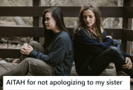 Her Spoiled Sister Wanted Everything Her Way And Exploded At Their Family Dinner, So She Told Her To Get Some Professional Help