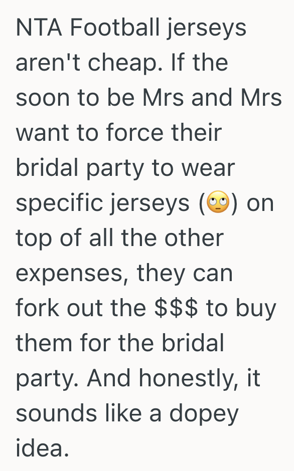 Screenshot 2025 09 02 at 1.56.53 PM Bride And Groom Want The Bridesmaids And Groomsmen To Wear Football Jerseys At The Reception, But One Bridesmaid Doesnt Want To Spend The Money