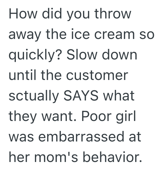 Screenshot 2025 09 04 at 4.31.14 PM Employee Misunderstands How Teenager Wants Her Ice Cream, So The Girls Mom Insists On An Apology