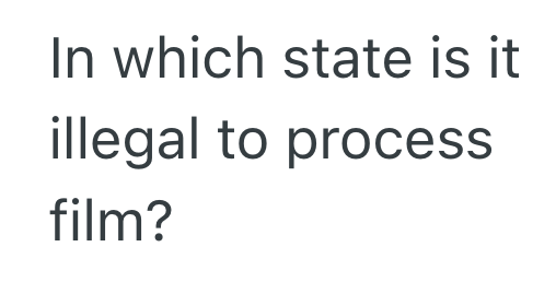 Screenshot 2025 09 11 at 3.44.22 PM 1 Mother Needs Photos Developed For Her Sons Project, But The Photo Development Employee She Calls Informs Her That Its Illegal To Develop Film In Their State