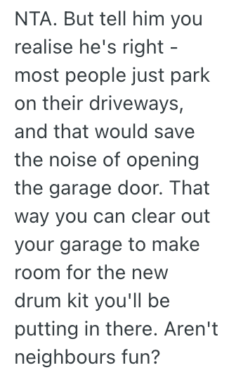 Screenshot 2025 09 11 at 9.11.17 AM Neighbor Doesnt Like The Sound Of Their Garage Door Opening And Closing, So They Want Them To Park Outside Instead