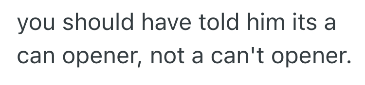 Screenshot 2025 09 11 at 9.16.00 PM His Incompetent Roommate Broke His Can Opener, So He Bought A New One That He Knew Hed Never Figure Out