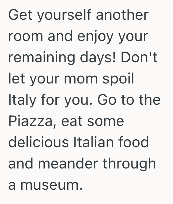 Screenshot 2025 09 15 at 11.23.51 PM Her Mother Has Been Snoring And Sulking While On Their Vacation In Italy, So This Woman Is Thinking Of Moving To Another Room