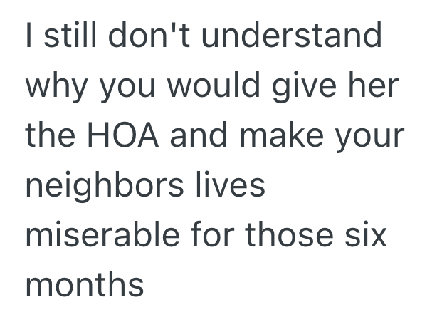 Screenshot 2025 09 19 at 4.50.24 PM New Neighbor Wants HOA President To Appoint Her His Successor After Hes Gone, But When She Finally Gets Her Way, The Whole Neighborhood Loathes Her
