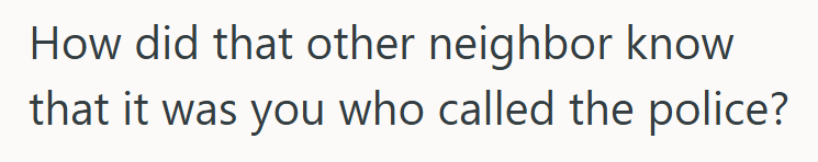 Screenshot 2025 09 25 144340 Noisy Neighbor Would Always Blast Loud Music, So Another Neighbor Called The Cops On Him