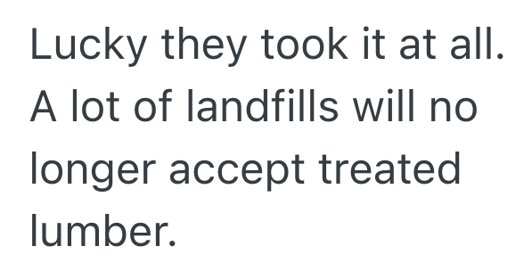 Screenshot 2025 09 26 at 2.38.22 PM Contractor Takes Truck Full Of Treated Wood To The Landfill, But Hes Forced To Get All The Wood To Fit Into One Small Bin