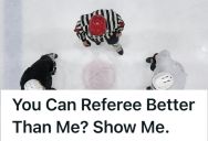 A Parent Of A Player Kept Claiming He Could Be A Better Referee, So The Referee Let Him Try It