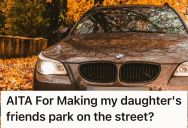 His Daughter’s Friends Are Always At Their House, And It Makes Parking Very Inconvenient, So He Asked Them To Park On The Street.