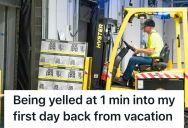 Warehouse Worker Gets Back From Vacation, And His Boss Immediately Starts Yelling At Him For Everything That Went Wrong While He Was Away