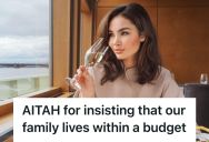 Man Wants To Cut Back On Spending So He And His Wife Can Save Up For A Down Payment On A House, But His Wife Doesn’t Want To Stick To A Budget