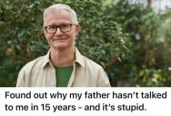 Son Hasn’t Talked With His Dad In 15 Years, But His Dad’s Explanation Feels Like Emotional Manipulation