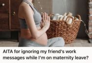 Woman Wanted To Rest During Her Maternity Leave, So She Ignored Her Friend’s Work-Related Messages