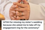 His Sister Is Getting Married, And She Demanded This Man To Hide His Engagement Ring At The Event So As Not To “Steal” Her Moment
