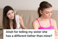 Woman Got Into A Fight With Her Sister, And She Fought Back By Revealing A Secret That Emotionally Hurt Her