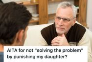 His Oldest Son Moved Back Home And Demanded A Lot Of Changes, But He Stood Up For His Teenage Daughter